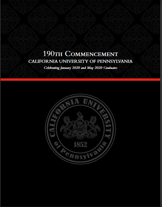 The online/interactive 190th Commencement Program celebrating January 2020 and May 2020 Graduation. Can be found on the Cal U website. 