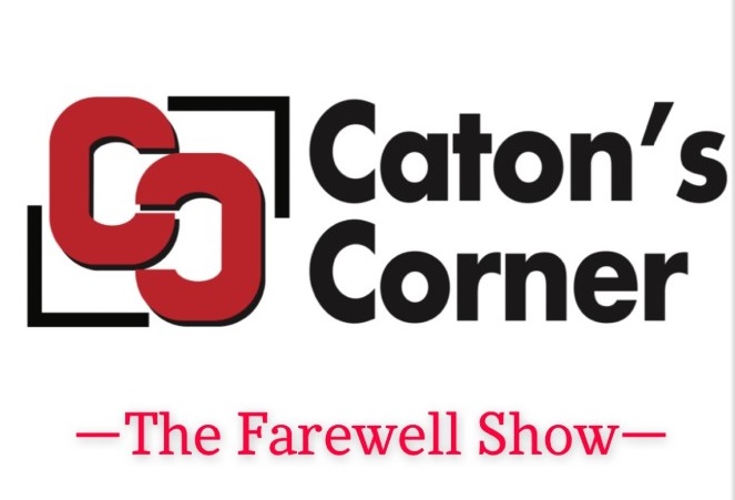Caton's Corner Talk Show coming to an end May 4, 2021